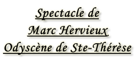 Spectacle de Marc Hervieux Odyscène de Ste-Thérèse